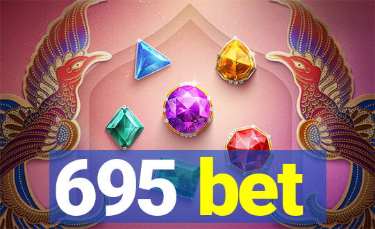 695 bet